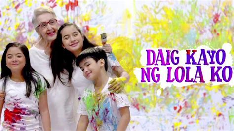 Daig Kayo Ng Lola Ko 2017 Soundtrack Youtube