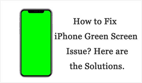 How To Fix Iphone Green Screen After Ios 17 Update 2024 Guide