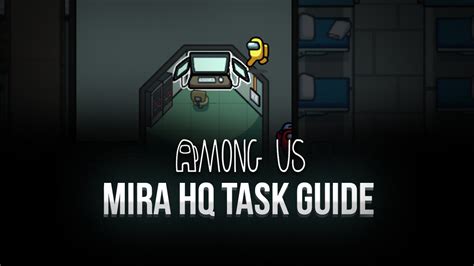 Among Us How To Complete Every Task In Mira Hq Bluestacks
