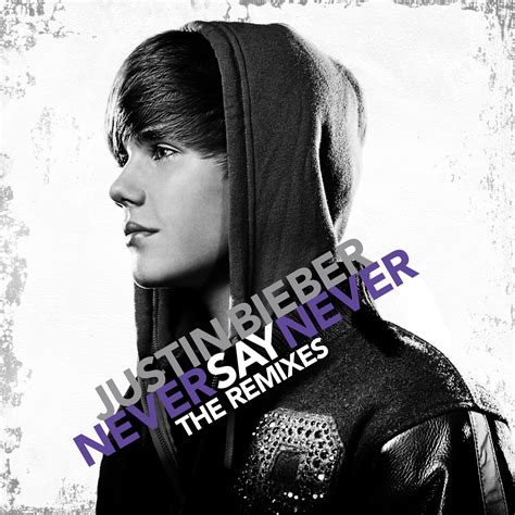 Music And Movies Zone Justin Bieber Never Say Never The Remixes