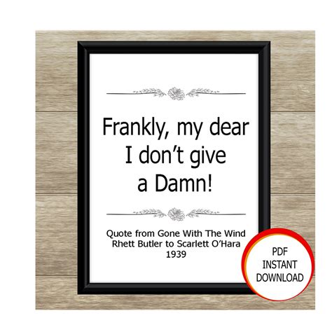 Gone With The Wind Quote Frankly My Dear I Dont Give A Damn Etsy