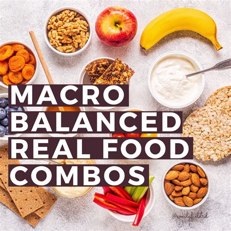 Macro Balanced Real Food Combos Emily Field Rd
