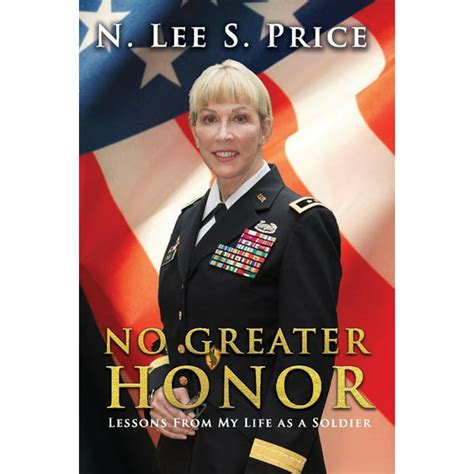 No Greater Honor Lessons From My Life As A Soldier Paperback