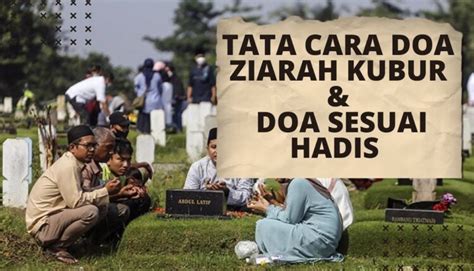 Tata Cara Ziarah Kubur Dan Doa Sesuai Hadis