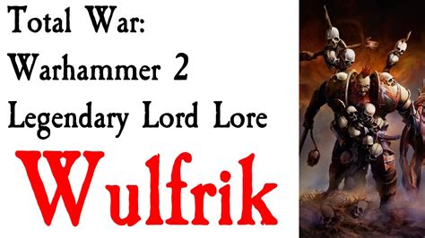Wulfrik The Wanderer Lore Total War Warhammer Youtube