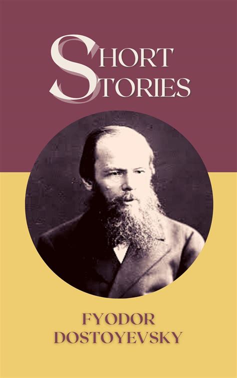short stories by fyodor dostoevsky goodreads