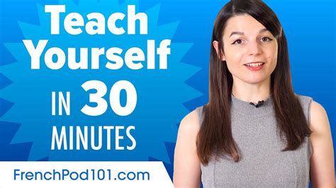 Teach Yourself French In 30 Minutes Youtube