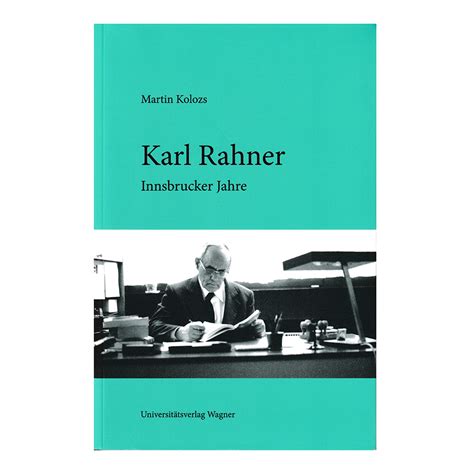 karl rahner innsbrucker jahre martin kolozs