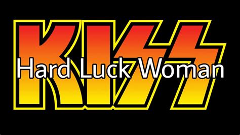 Kiss Hard Luck Woman Lyric Video Youtube