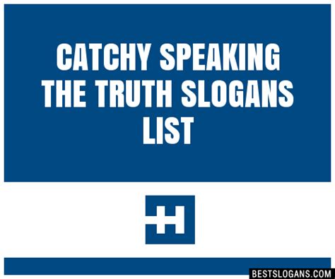 100 Catchy Speaking The Truth Slogans 2024 Generator Phrases