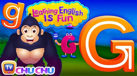 Learning English Is Fun Alphabet G Chuchu Tv Phonics And Words