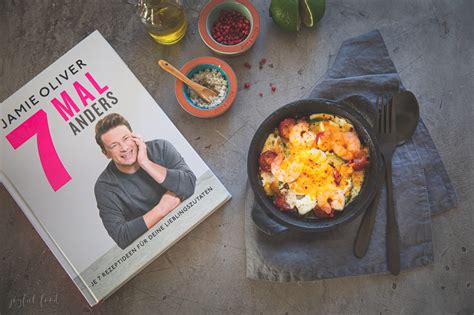 Jamie Oliver Rezepte 7 Mal Anders Das Neue Buch Joyful Food