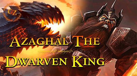 The Life Of Azaghâl The Dwarven King Of Belegost Lord Of The Rings