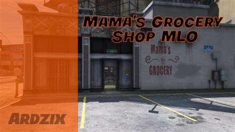 Ardzix Mamas Grocery Shop Mlo Fivem