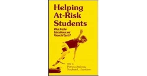 Helping At Risk Students What Are The Educational And Financial Costs
