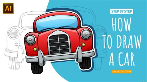 How To Draw A Car In Adobe Illustrator Step By Step Gfxtra