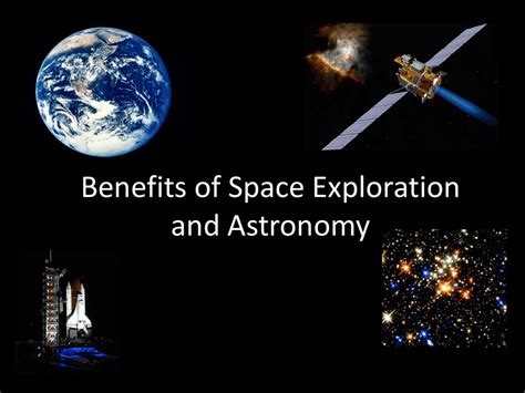 Benefits Of Space Exploration And Astronomy Powerpoint