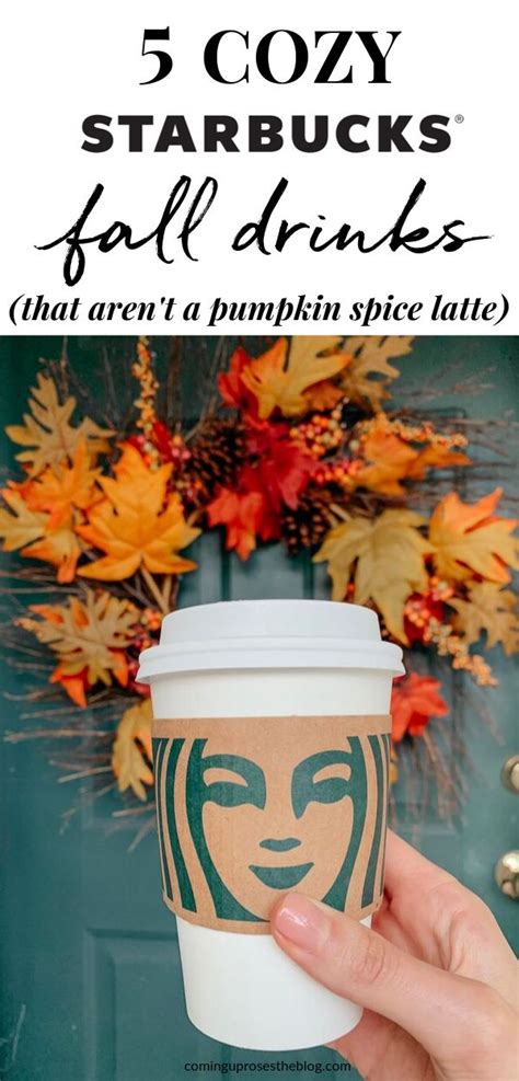 5 Favorite Cozy Starbucks Fall Drinks That Arent A Pumpkin Spice