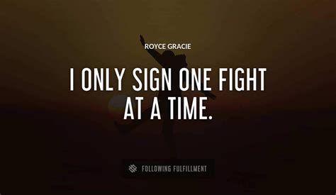 The Best Royce Gracie Quotes