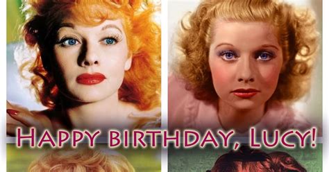 A Blog About Lucille Ball Happy 101st Birthday Lucy