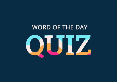 This Word Of The Day Quiz Will Fantasticate Your Week Everything
