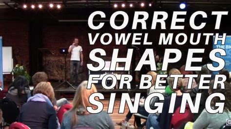 Correct Vowel Mouth Shapes For Better Singing Youtube