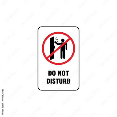 Do Not Disturb Sign Illustration Design Do Not Disturb Poster With Red