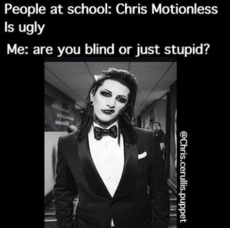 Im Laughing So Hard At This And Idk Why Chris Motionless Motionless