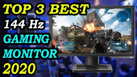 Top 3 Best 144 Hz Gaming Monitor 2020 Youtube
