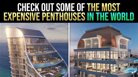 The Most Expensive Penthouses In The World Youtube