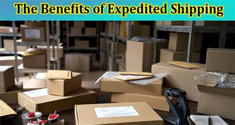 Faster Delivery Happier Customers The Benefits Of Expedited Shipping