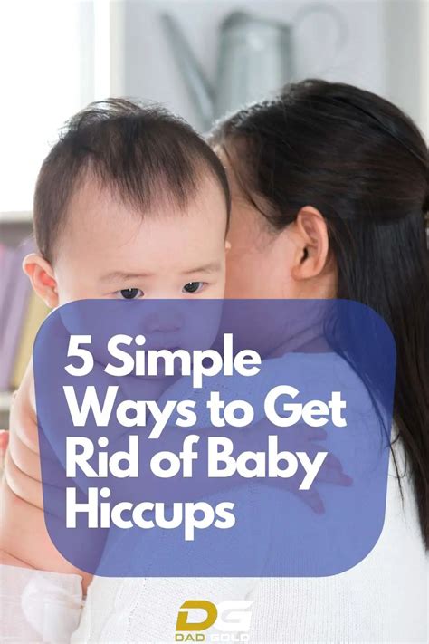 How To Get Rid Of Baby Hiccups Dad Gold