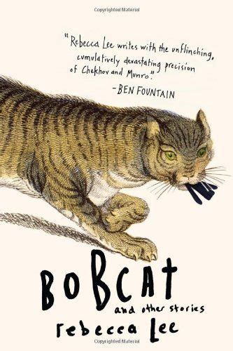 Bobcat And Other Stories By Rebecca Leedp1616201738refcmswrpidp