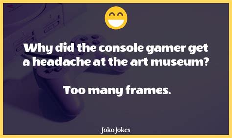 139 Console Jokes And Funny Puns Jokojokes