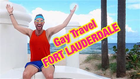 Gay Travel Fort Lauderdale Youtube