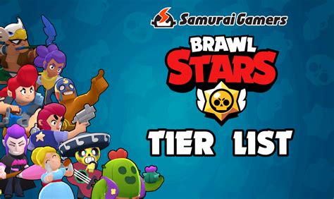 Go alone to fight in the showdown arena! Brawl Stars Tier Lists - SAMURAI GAMERS