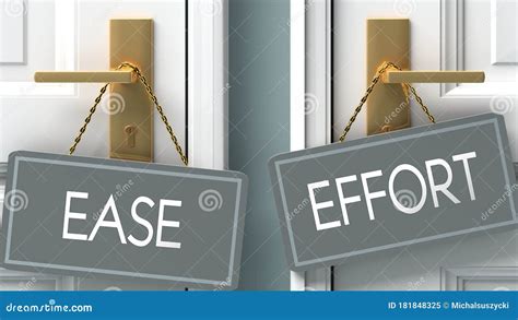 Ease And Effort As Different Choices In Life - Pictured As Words Ease