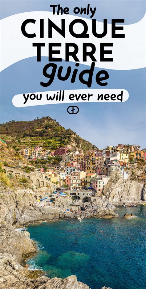 A Guide To Cinque Terre Italy Everything You Need To Know