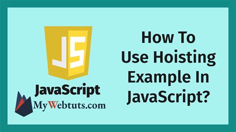 How To Use Hoisting In JavaScript MyWebtuts Com
