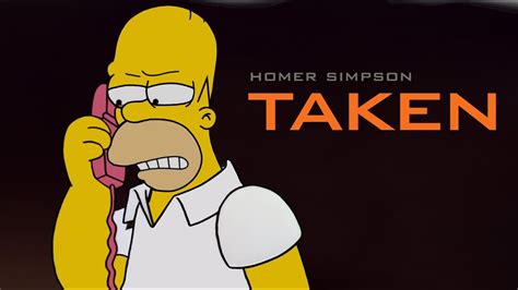 Taken But With Homer Youtube