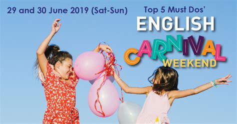 Top Five Things To Do On English Carnival Weekend Ilti English In Ipoh English Courses For