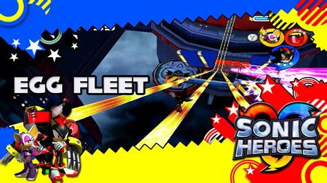 Sonic Heroes Egg Fleet Destruccion Total Final Youtube