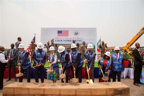 Department Of State Begins Construction On New Us Embassy In Kinshasa