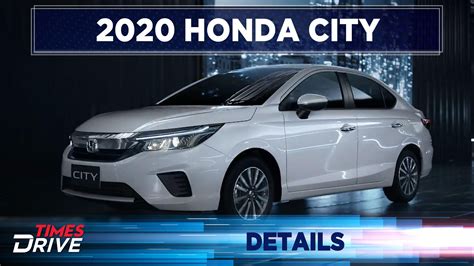 Hãy cùng honda city chinh phục những đỉnh cao thành công mới. New Honda City 2020 | Specs, Features and more | Times Drive