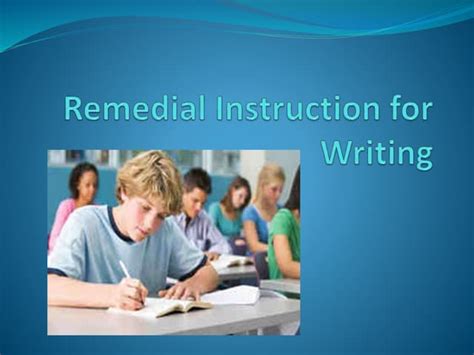 Remedial Instruction For Writing Ppt