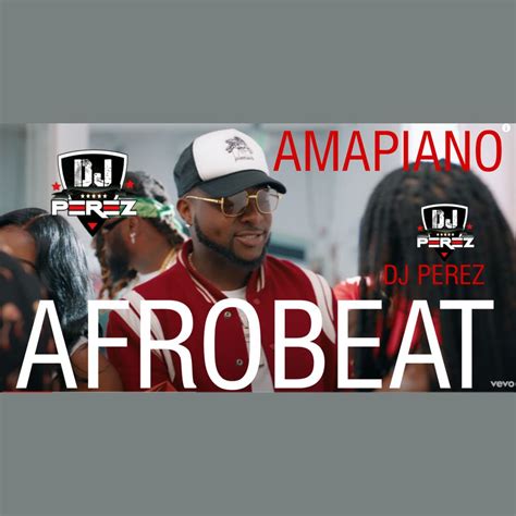 Top Afrobeat And Amapiano Mix 2021 Dj Perez By Dj Perez Listen On