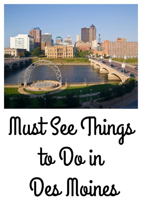 Must See Things To Do In Des Moines Our Wabisabi Life