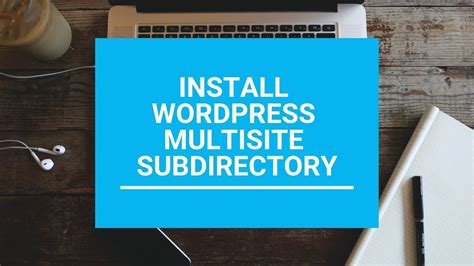 Install Wordpress Multisite Subdirectory Youtube