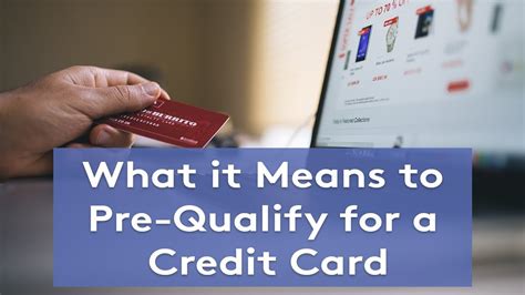 Enter your information to see if you prequalify. What it Means to Pre-Qualify for a Credit Card - YouTube
