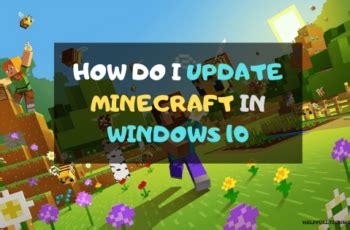 If you're one of the millions of people that bought the java edition of minecraft before october 19, 2018 you can claim a. How do I Update Minecraft in Windows 10 in 2020 | Windows ...